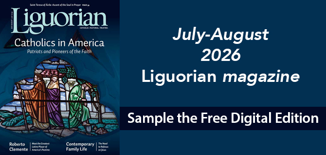 July-August Liguorian magazine sample digital edition